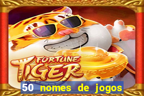 50 nomes de jogos com bola